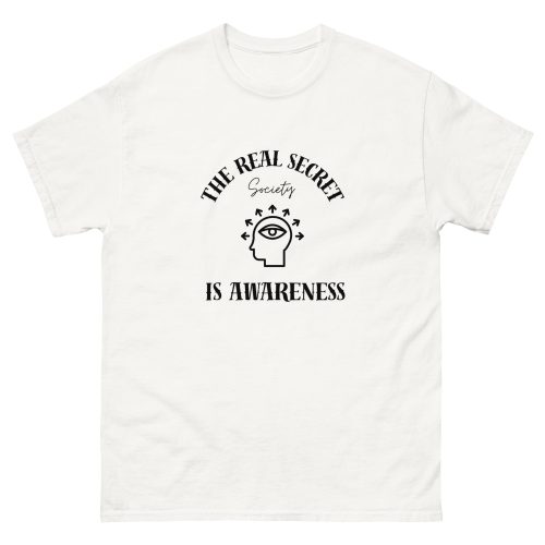Unisex classic tee - The Real Secret Society is Awarness