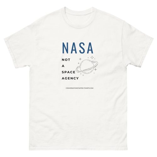 Unisex classic tee - NASA Not A Space Agency